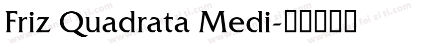 Friz Quadrata Medi字体转换